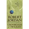 Robert Jordan Crossroads of Twilight (Tascabile) Wheel of Time