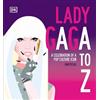 Lady Gaga A to Z (Copertina rigida)