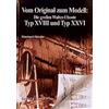 Eberhard Rössle Vom Original zum Modell, Die großen Walter-Uboote, Typ XVIII und