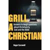 Roger Carswell Grill a Christian (Tascabile)