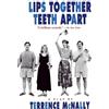 Terrence McNally Lips Together, Teeth Apart (Tascabile)