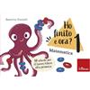 Erickson Ho finito e ora? Matematica. Classe prima. 80 schede per il lavoro libero alla primaria