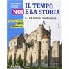 La Scuola SEI Il tempo, noi e la storia. Con Le civiltà antiche. Ediz. plus. Per la Scuola media. Con e-book. Con espansione online (Vol. 1)