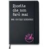 Flores Quaderno delle Ricette che Non Farò Mai, Copertina Rigida, Block notes con copertina divertente, idea regalo originale