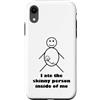 Dibba Designs Custodia per iPhone XR Ho mangiato la persona magra dentro di me Stickman Stick Figure