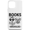 Funny American Bulldog And Book Designs Custodia per iPhone 13 Pro Max Libri E Bulldog Americani Divertente Bulldog Americano