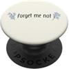 Remembering Forget Me Not Gardening Flow Nontiscordardime fiore ornamento floreale PopSockets PopGrip Adesivo