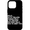 Funny Scientist Student Physics Science Custodia per iPhone 16 Pro Ciao, sono 30 trilioni di cellule umane e 39 trilioni di batteri