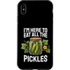 Pickle Lover Gifts & Humor Custodia per iPhone XS Max Sono qui per mangiare tutti i sottaceti Pickle Lover Humor