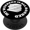 Miftees Book Lover Tees Amante dei libri Divertente Il mio fine settimana è tutto prenotato PopSockets PopGrip Adesivo