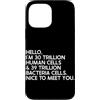 Funny Scientist Student Physics Science Custodia per iPhone 13 Pro Max Ciao, sono 30 trilioni di cellule umane e 39 trilioni di batteri