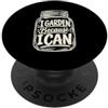 Garden Harvest Home Canning Giardiniere per la stagione delle conserve I Garden Home PopSockets PopGrip Adesivo