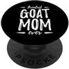 Greatest Goat Mom T-Shirts Maglietta divertente idea regalo per gli amanti della capra PopSockets PopGrip Adesivo