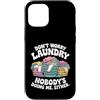 Laundry Day Humor Custodia per iPhone 12/12 Pro Non preoccuparti del bucato, nessuno mi sta facendo neanche