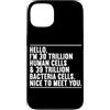 Funny Scientist Student Physics Science Custodia per iPhone 13 Ciao sono 30 trilioni di cellule umane biologia scienza Nerd Humor