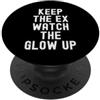 Up Mindset Success Women Men mantenere l'ex guardare il bagliore up Witty Women PopSockets PopGrip Adesivo