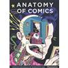 Flammarion-Pere Castor Anatomy of Comics: Famous Originals of Narrative Art