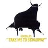 Gonzales Take Me To Broadway (CD)