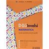La Scuola SEI DigINVALSI matematica. Esercizi matematica. Per la Scuola media. Con e-book. Con espansione online