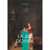 Books on Demand Editions La Joie de vivre: Un roman naturaliste sur la souffrance, l'espérance et la condition humaine
