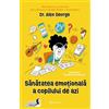 BOOKZONE Sanatatea emotionala a copilului de azi - Alex George, Editie in limba romana