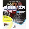 Lattes La magia della scienza. Vol. A-B-C-D. Con Mi preparo per interrogazione-Quaderno competenze. Per la Scuola media. Con DVD. Con e-book. Con espansione online