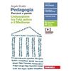 Zanichelli Pedagogia. Percorsi e parole. L'educazione tra l'età antica e il Medioevo. Per il primo biennio delle Scuole superiori. Con espansione online