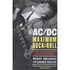It Books AC/DC: Maximum Rock & Roll: The Ultimate Story of the World's Greatest Rock-and-Roll Band