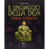 Venexia Il linguaggio della Dea