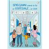 Homeless Book Spiegami come si fa in ospedale...in CAA! Ediz. a colori