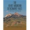 Thomas M Bown Albert J Warner The Heart Mountain Detachment Fault (Tascabile)