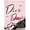 Angela M Sanders Dior or Die (Tascabile)