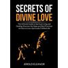 Jerold Eleanor Secrets of Divine Love (Tascabile)