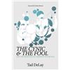 Tad Delay The Cynic and the Fool (Tascabile)