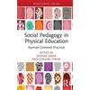 Aspasia Dania Social Pedagogy in Physical Education (Copertina rigida)