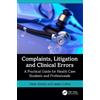 Amar Alwitry Janine Collie Complaints, Litigation and Clinical Error (Tascabile)