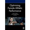 Jess Pinchbeck Candice Lingam-Willgoss Optimising Female Athletic P (Tascabile)