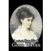 Louisa May Alco Good Wives by Louisa May Alcott, Fiction, Family, Cl (Tascabile)