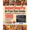 Trein Yean Instant Omni Pro Air Fryer Oven Combo Cookbook for Beginn (Tascabile)
