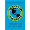 Sean K. Smith You Can Save the Earth, Revised Edition (Copertina rigida)