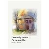 Emily F Kerlin twenty-one farewells (Tascabile)