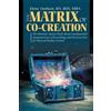 Bsn Mba Tsurkan The Matrix of Co-Creation (Tascabile)