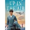 Betty Riegel Up in the Air (Tascabile)