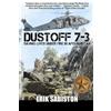 Erik Sabiston Dustoff 7-3 (Tascabile)