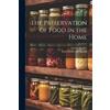 May Cecilia McDonald Louise Stanl The Preservation of Food in the Ho (Tascabile)