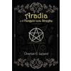 Charles Leland Aradia o il Vangelo delle Streghe Italiane (Tascabile)