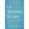 Sheila Walsh La tormenta interior (Tascabile)