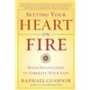 Raphael Cushnir Setting Your Heart on Fire (Tascabile)