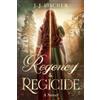 J J Fischer Regency & Regicide (Tascabile)