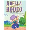 Zane Carson Carruth Abella Goes to the Rodeo (Copertina rigida)